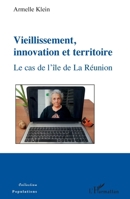 Vieillissement, innovation et territoire: Le cas de l'île de La Réunion (Populations) (French Edition) 2343146071 Book Cover