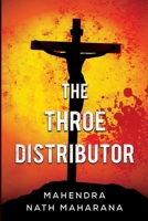 The Throe Distributor 1835431038 Book Cover