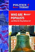 Who Are Populists and What Do They Believe In? 1502645181 Book Cover