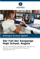 Der Fall der Xangongo High School, Angola 6209074065 Book Cover