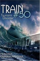 Train #50: Tsunami Disaster 1424152445 Book Cover