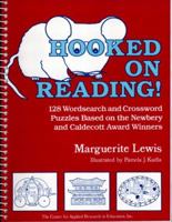 Hooked on Reading!: 128 Wordsearch and Crossword Puzzles Based on the Newbery and Caldecott Award Winners 0876284063 Book Cover