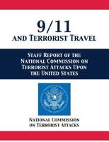 9/11 and Terrorist Travel : Staff Report of the National Commission on Terrorist Attacks upon the United States 168092267X Book Cover