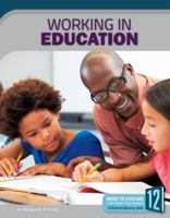 Working in Education 1632354438 Book Cover