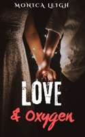 Love & Oxygen: An Apocalyptic Thriller B0F3TVHYQZ Book Cover