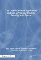 The Object-Oriented Approach to Problem Solving and Machine Learning with Python 1032668334 Book Cover