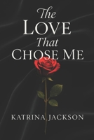 The Love That Chose Me B0FPPSJV3G Book Cover