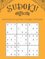 Sudoku Difficile Solutions et Grilles Vierges incluses: Ce cahier est idéal pour les amateurs et confirmés enfant ou adulte / Grand Format 21,6x27,9 cm (8,5"x11") B0892HQGXM Book Cover