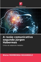 A razão comunicativa segundo Jürgen Habermas (Portuguese Edition) 6209675891 Book Cover