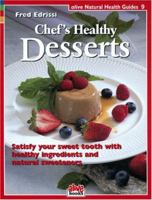 Chef's Healthy Desserts 1553120124 Book Cover