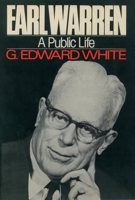 Earl Warren: A Public Life 0195049365 Book Cover
