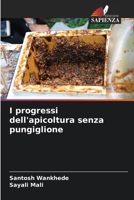 I progressi dell'apicoltura senza pungiglione (Italian Edition) 620772450X Book Cover