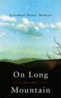 On Long Mountain: Poems 080712253X Book Cover