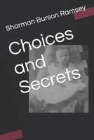Choices and Secrets B0B195SQTB Book Cover