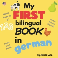 My First Bilingual Book In German B0GG6TVLCR Book Cover