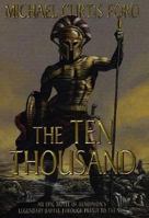 The Ten Thousand: A Novel of Ancient Greece 0312980329 Book Cover