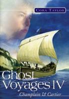 Ghost Voyages IV: Champlain and Cartier 155050374X Book Cover