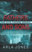 Fathers and Sons (Otis Thorne Series) B0CQMCY73H Book Cover