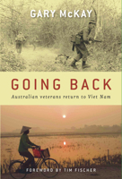Going Back: Australian Veterans Return to Viet Nam 1741146348 Book Cover