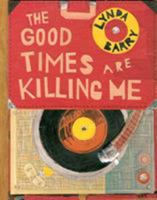 The Good Times Are Killing Me 157061105X Book Cover