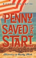 A Penny Saved Is A Start . . .: Memoirs of Rocky Neck 1039172458 Book Cover