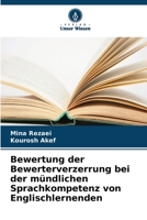 Bewertung der Bewerterverzerrung bei der mündlichen Sprachkompetenz von Englischlernenden 6630115015 Book Cover