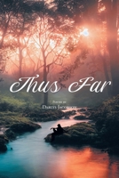 Thus Far B0FZYFPMV6 Book Cover