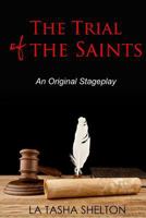 The Trial of the Saints 1987432592 Book Cover