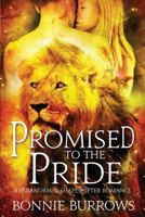 Promised To The Pride 1542396905 Book Cover