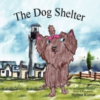 The Dog Shelter 1088054455 Book Cover