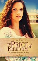 The Price of Freedom 1494204940 Book Cover