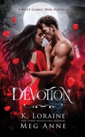 Devotion: A Mate Games: War Novella 1961742438 Book Cover