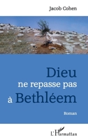 Dieu ne repasse pas à Bethléem: Roman (French Edition) 2336006561 Book Cover