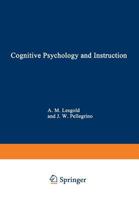 Cognitive Psychology and Instruction 1468425374 Book Cover