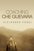 Coaching Che Guevara 0997538805 Book Cover