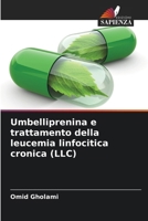 Umbelliprenina e trattamento della leucemia linfocitica cronica (LLC) (Italian Edition) 6207867998 Book Cover