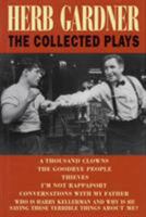 Herb Gardner: The Collected Plays