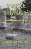 You're History B0B839QMYX Book Cover