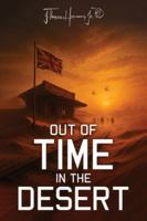 Out of Time in the Desert 1970528109 Book Cover