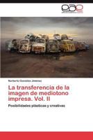 La Transferencia de La Imagen de Mediotono Impresa. Vol. II 3845495588 Book Cover
