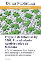 Proyecto de Reformas Ley 3909. Procedimiento Administrativo de Mendoza 384738600X Book Cover