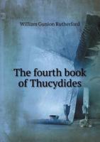 The Fourth Book of Thucydides 0469903244 Book Cover