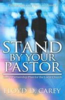 Stand by Your Pastor: God's Partnership Plan for the Local Church 0871481367 Book Cover
