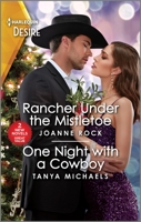 Rancher Under the Mistletoe One Night with a Cowboy 1335457887 Book Cover