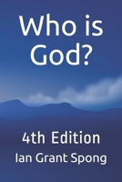 Who is God?: 4th Edition B08BDRB2TH Book Cover