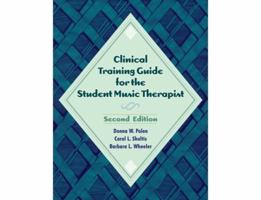 Clinical Training Guide for the Student Music Therapist 1945411163 Book Cover