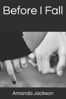 Before I Fall B093BZQ3G6 Book Cover