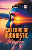 A Record Of Buddhistic Kingdoms 9359392650 Book Cover