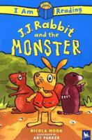 I Am Reading J.J. Rabbit and the Monster 0753458551 Book Cover