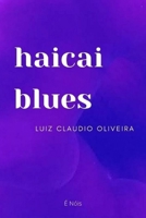 haicai blues B08Y9WFNSZ Book Cover